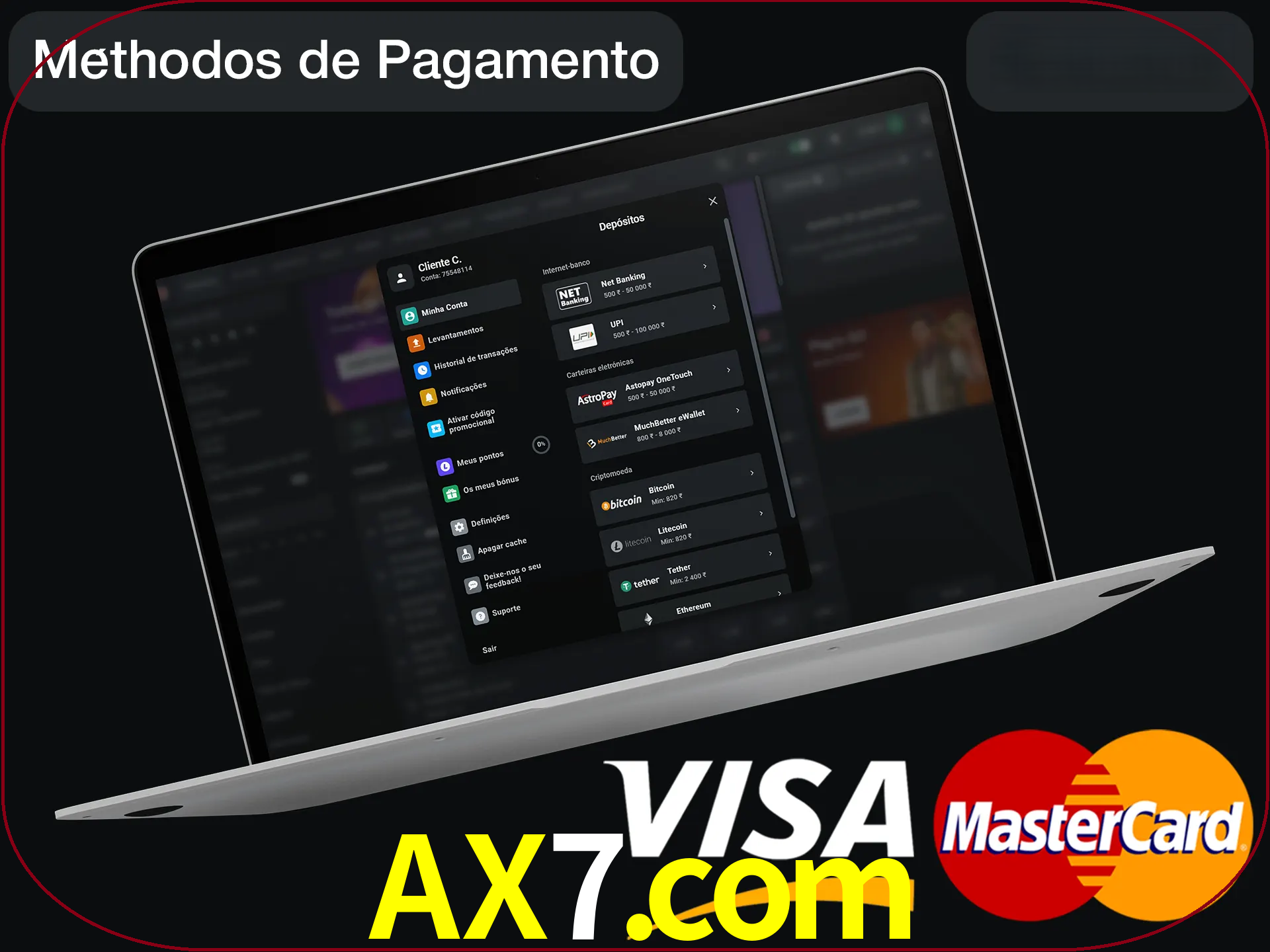 Use seu método de depósito preferido.